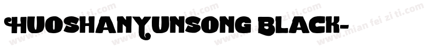 HuoshanYunsong Black字体转换